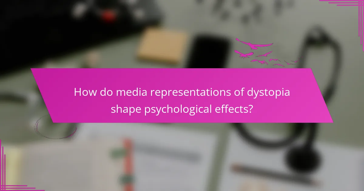 How do media representations of dystopia shape psychological effects?